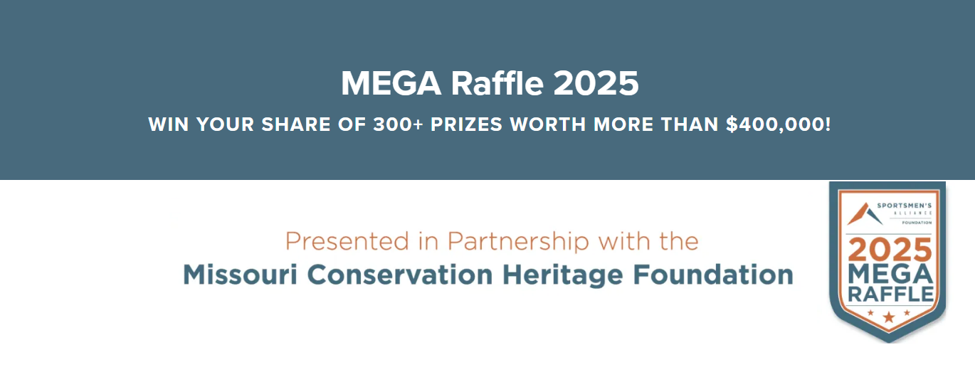 2025 MEGA Raffle - Missouri Conservation Heritage Foundation